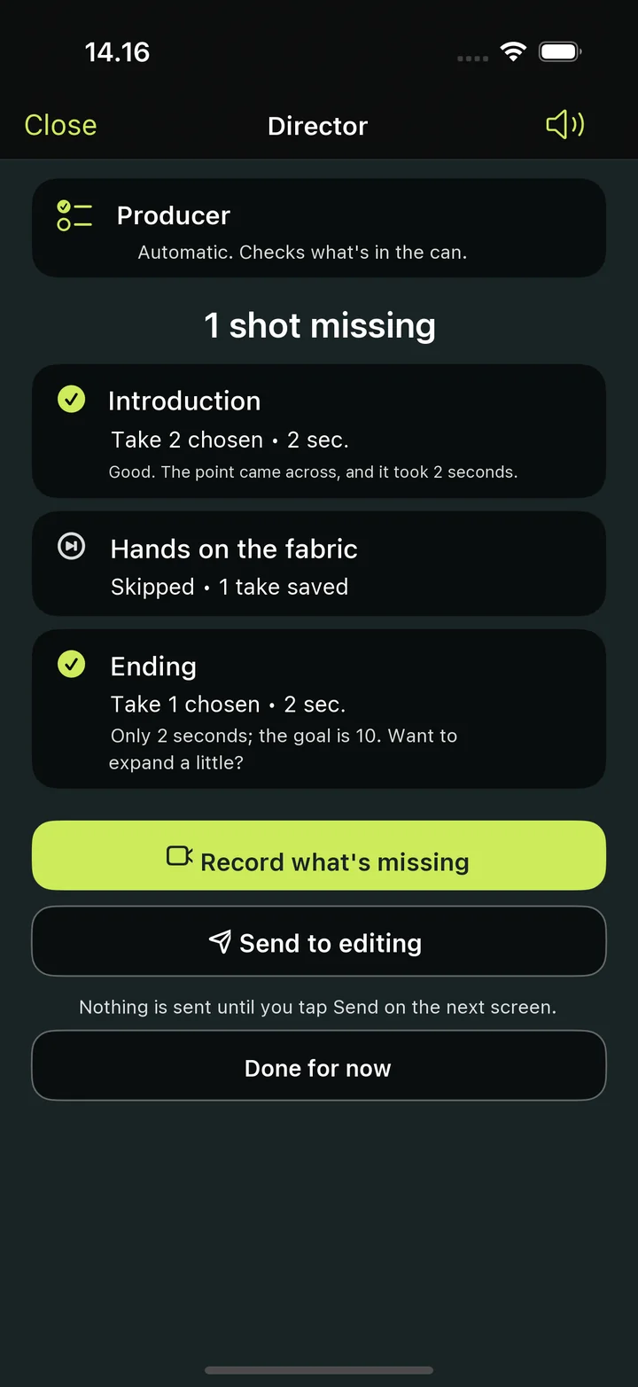 The producer: “1 shot missing”, a list of chosen takes and the buttons Record what's missing and Send to editing